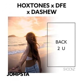 HOXTONES X DFE X DASHEW - BACK 2 U